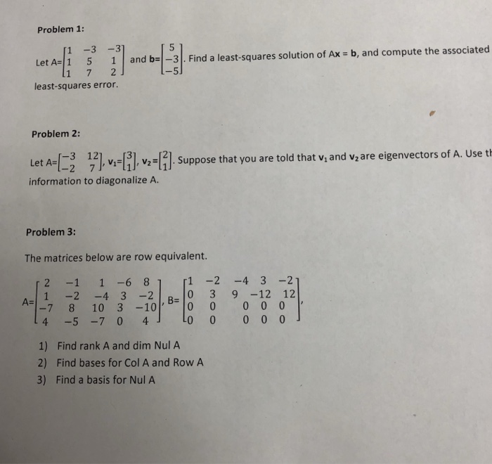 Solved Problem 1: 1 -3 3 Let A 1 5 1 and b-3.Find a | Chegg.com