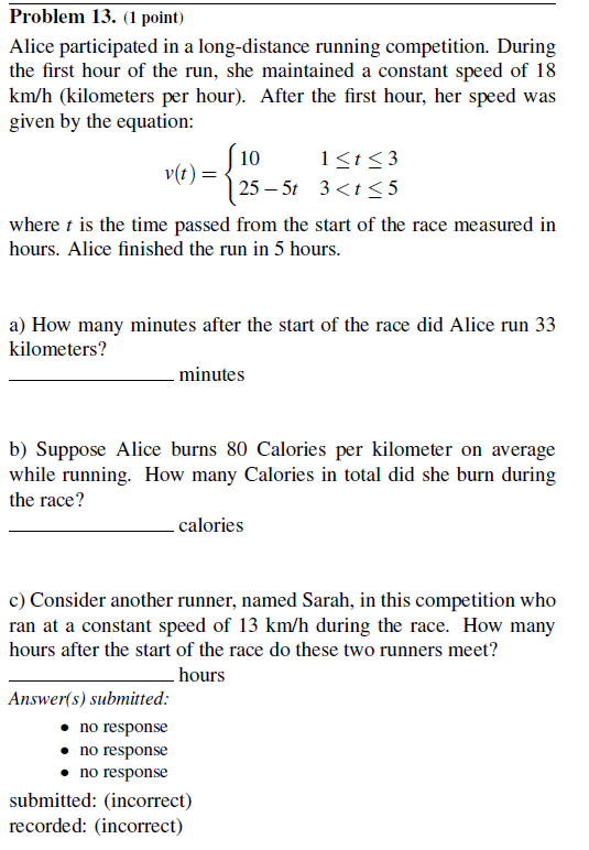 Solved Problem 13. (1 point) Alice participated in a