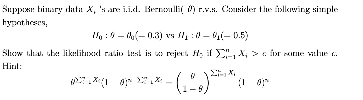 Solved Suppose binary data Xi 's are i.i.d. Bernoulli (θ) | Chegg.com