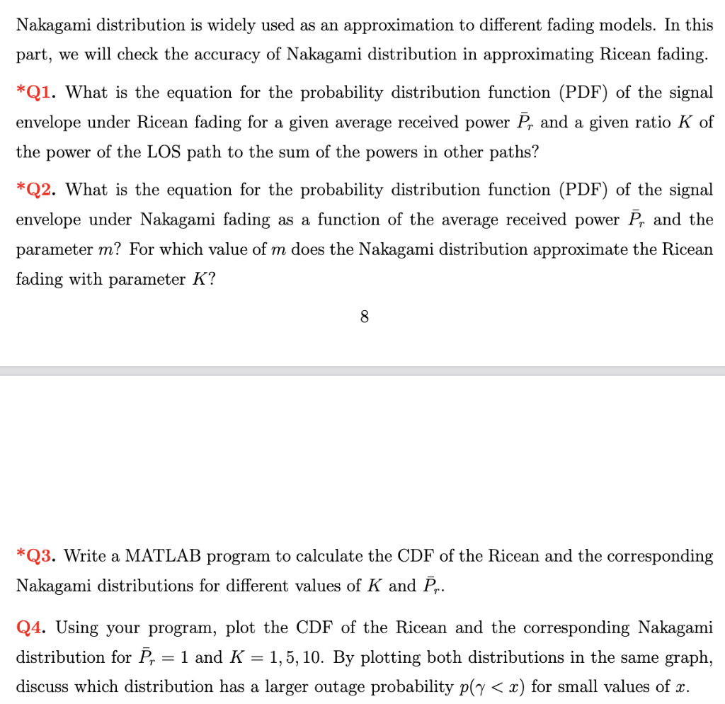 Solved Nakagami distribution is widely used as an | Chegg.com