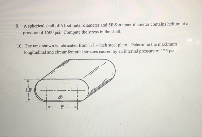 Solved 9. A spherical shell of 6 foot outer diameter and | Chegg.com