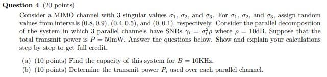 Solved Question 4 (20 points) Consider a MIMO channel with 3 | Chegg.com