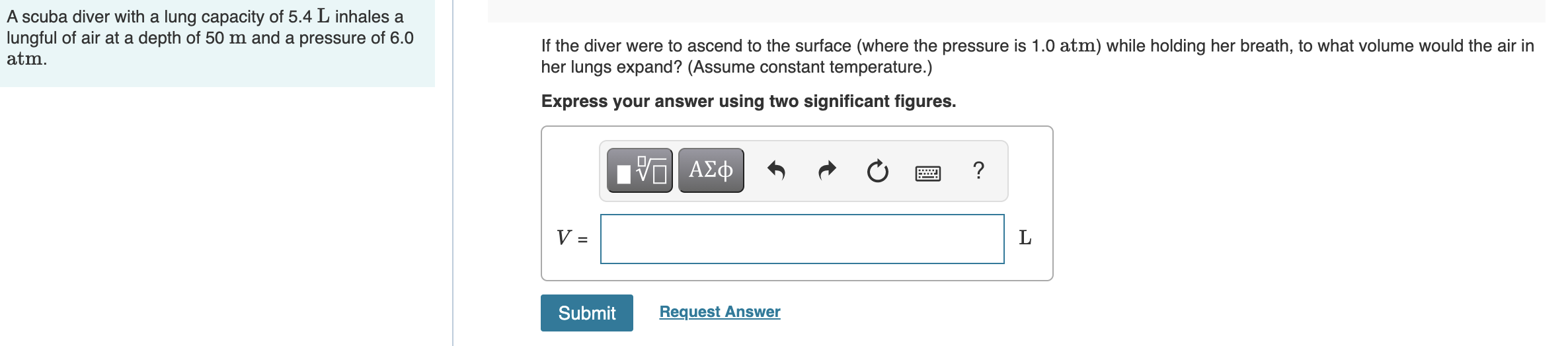 Solved A scuba diver with a lung capacity of 5.4 L inhales a