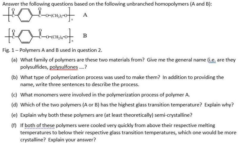 Solved Fig. 1 - Polymers A And B Used In Question 2. (a) | Chegg.com