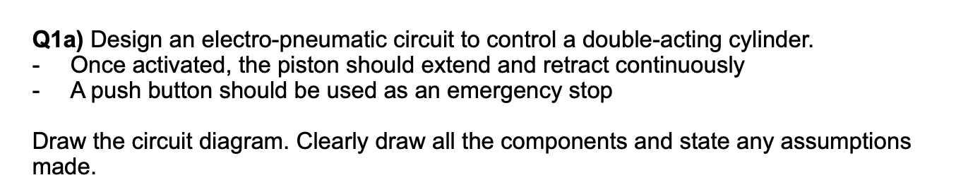 Solved Q1a) Design an electro-pneumatic circuit to control a | Chegg.com