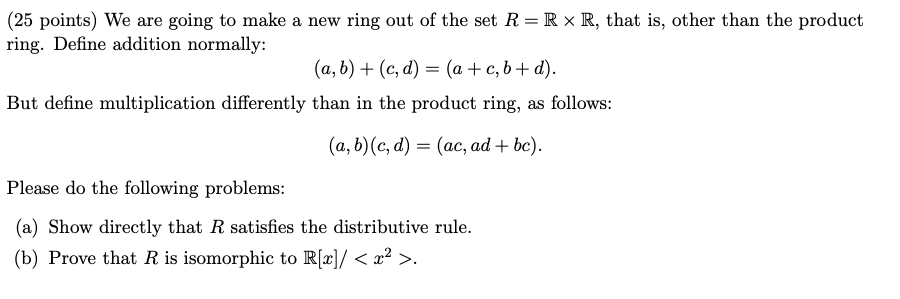 Solved (25 points) We are going to make a new ring out of | Chegg.com