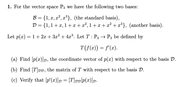 Solved 1. For the vector space P3 we have the following | Chegg.com