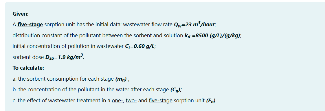 Solved Given: A five-stage sorption unit has the initial | Chegg.com