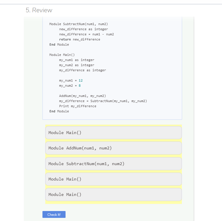 Solved 5. Review What is the basic idea behind coding with | Chegg.com