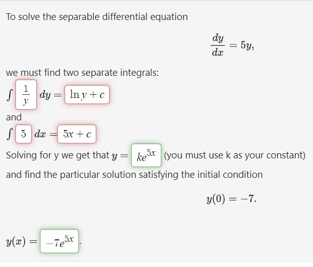 Solved To solve the separable differential equation dxdy=5y | Chegg.com