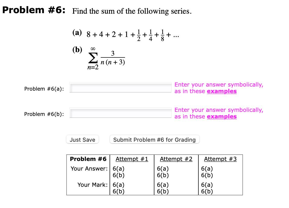 Solved Problem #6: Find the sum of the following series. (a) | Chegg.com