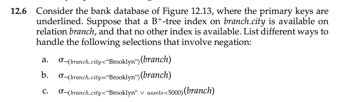12.6 Consider the bank database of Figure 12.13, | Chegg.com