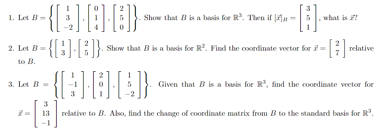 Solved 1 3 1. Let B= Show That B Is A Basis For R3. Then If | Chegg.com