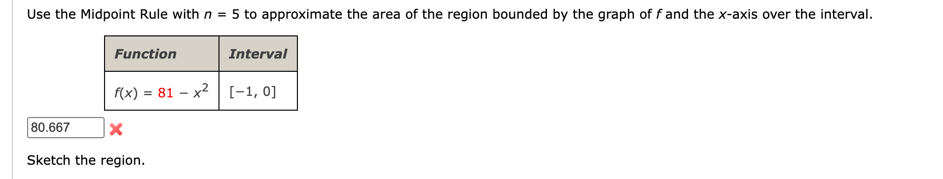Solved Use the Midpoint Rule with n=5 Sketch the region. | Chegg.com