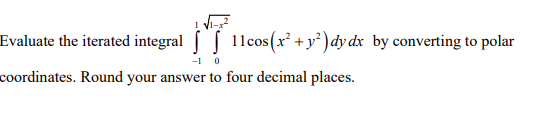 Solved Evaluate The Iterated Integral | Chegg.com