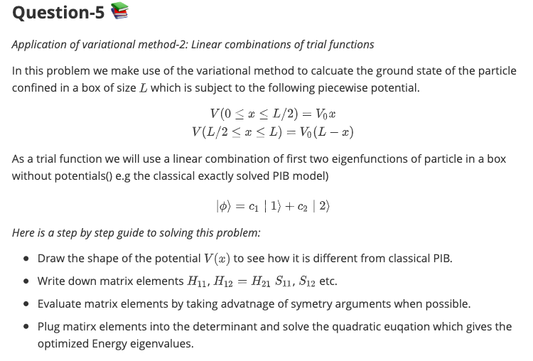Question-5 Application of variational method-2: | Chegg.com