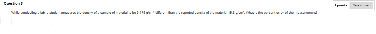 Solved Question 3 1 points Save Answer While conducting a | Chegg.com