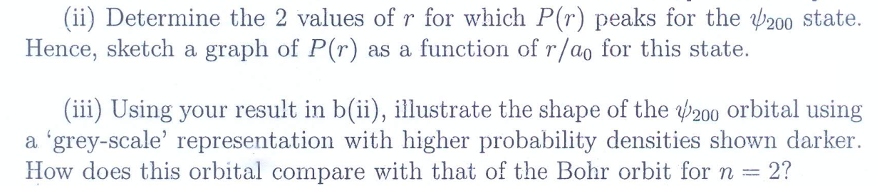 Solved (ii) Determine the 2 values of r for which P(r) peaks | Chegg.com