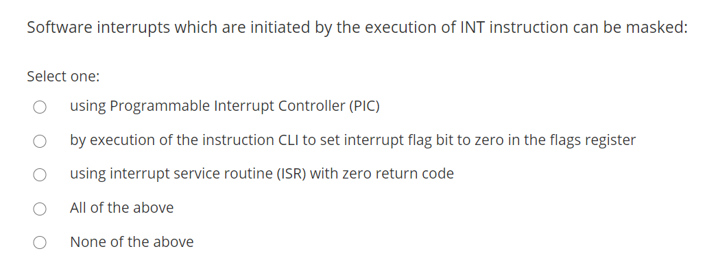 Solved Software interrupts which are initiated by the | Chegg.com