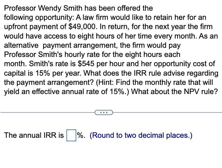 Solved Professor Wendy Smith has been offered the following