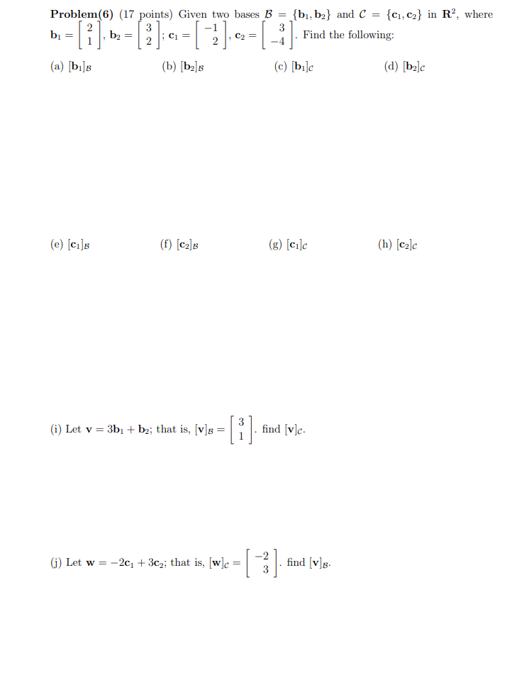 Solved Problem(6) (17 Points) Given Two Bases B={b1,b2} And | Chegg.com