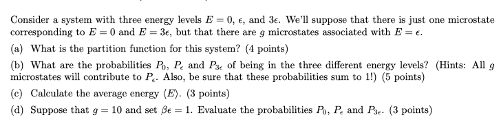 Solved Consider a system with three energy levels E = 0, e, | Chegg.com