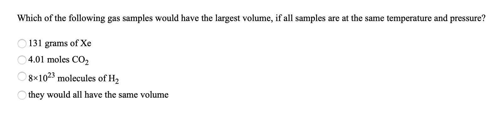 Solved Which Of The Following Gas Samples Would Have The 