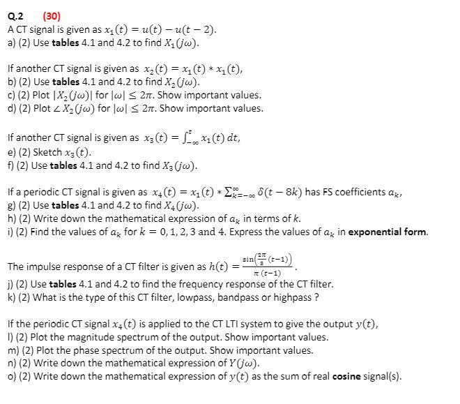 Q 2 30 A Ct Signal Is Given As Xi T U T Uſt 2 Chegg Com