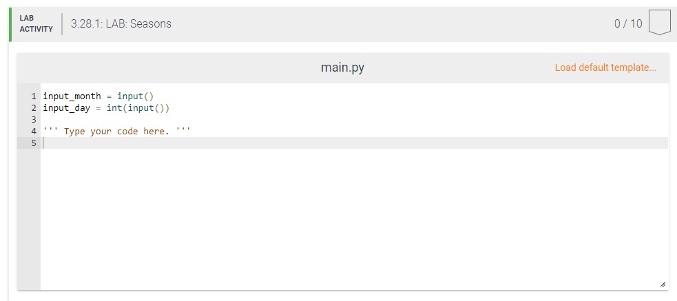 1 input_month = input ()
2 input_day \( = \) int (input ()\( ) \)
3
4
5