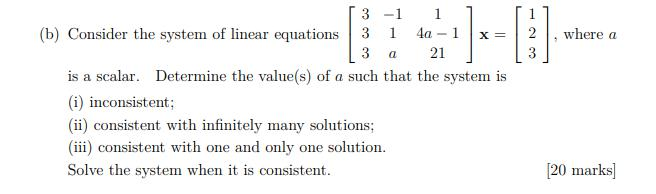 Solved X= ] where a a 3-1 1 (b) Consider the system of | Chegg.com