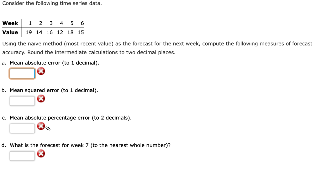 Solved Consider The Following Time Series Data Week 1 2 3 4 Chegg Com