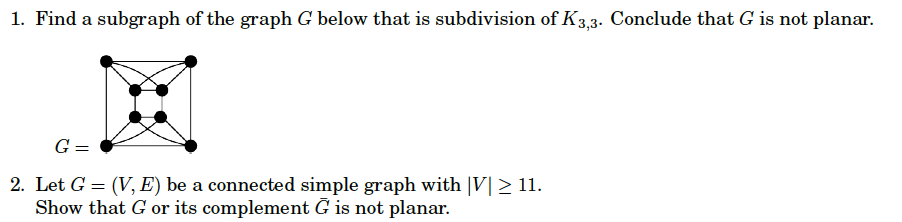 Solved 1 Find A Subgraph Of The Graph G Below That Is Su Chegg Com