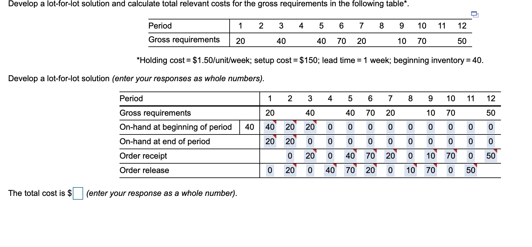 Develop a lotforlot solution and calculate total