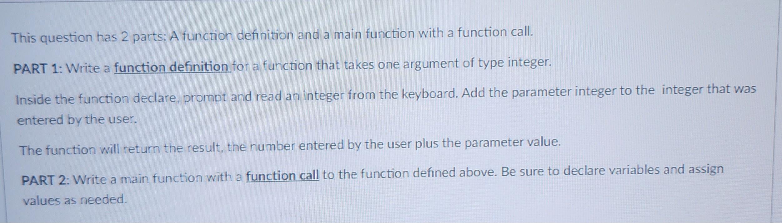 Solved This question has 2 parts: A function definition and | Chegg.com