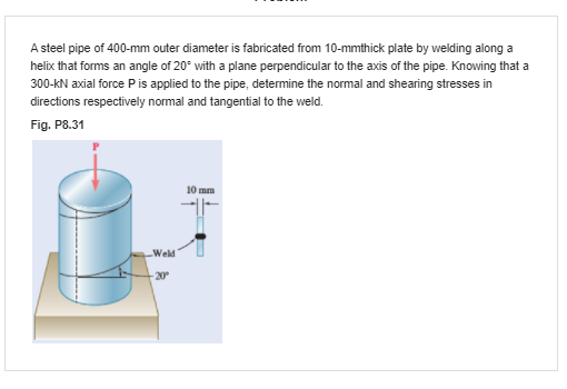 Solved A steel pipe of 400-mm outer diameter is fabricated | Chegg.com