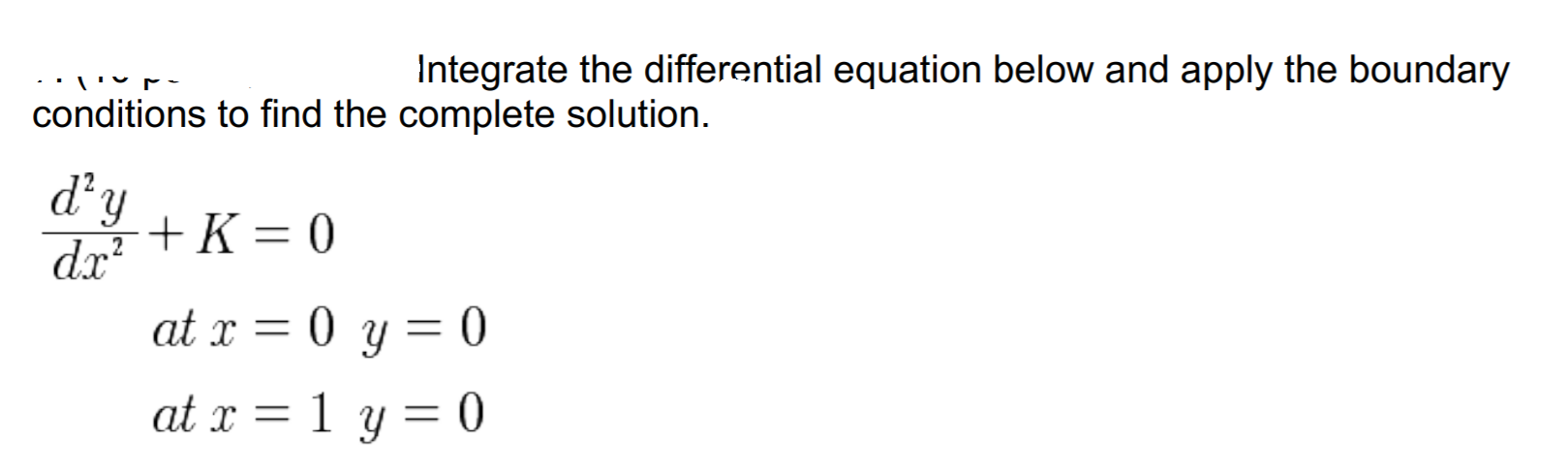 Solved .. or Integrate the differential equation below and | Chegg.com
