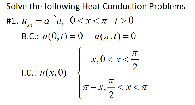 Solved Solve the following Heat Conduction Problems #1. 1 = | Chegg.com