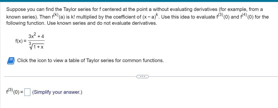 Solved Suppose you can find the Taylor series for f centered | Chegg.com