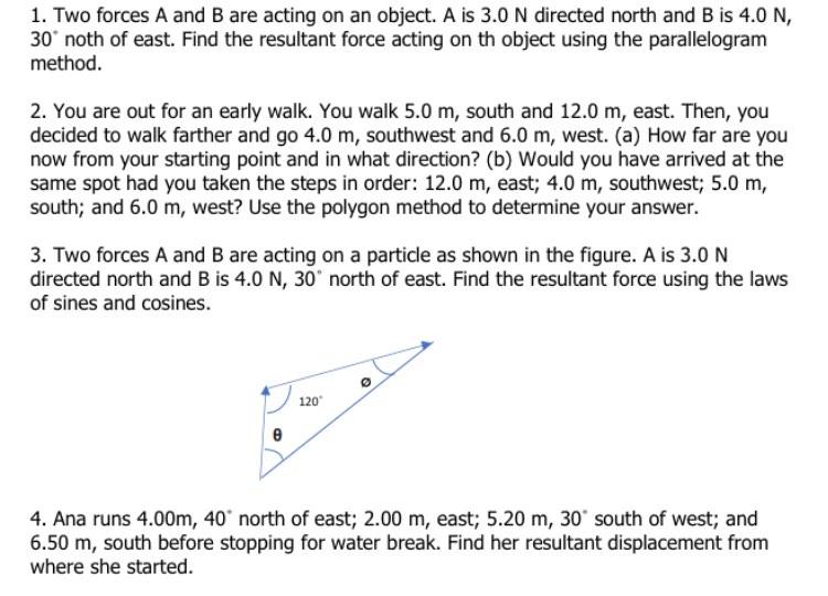 Solved 1. Two Forces A And B Are Acting On An Object. A Is | Chegg.com