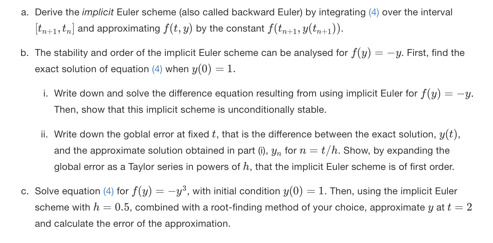 Solved a derive the implicit euler scheme also called chegg