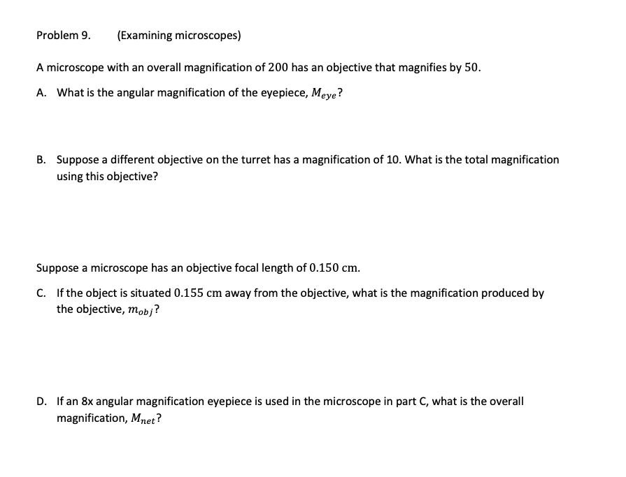 Solved Problem 9. (Examining microscopes) A microscope with