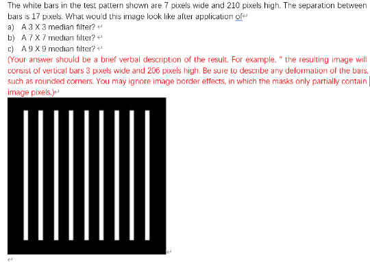 Solved The white bars in the test pattern shown are 7 pixels | Chegg.com