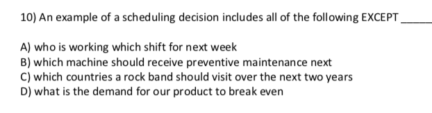Scheudling Questions Solved 10) An example of a scheduling decision includes all | Chegg.com