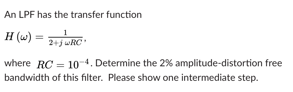 Solved An Lpf Has The Transfer Function H W 1 2j Wrc 5317