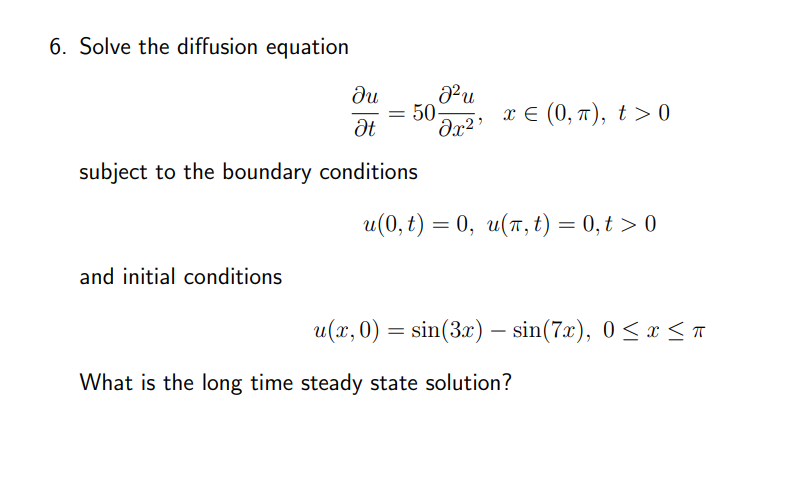 Solved 6. Solve the diffusion equation | Chegg.com