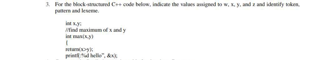 Solved 3. For the block-structured C++ code below, indicate | Chegg.com