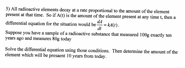Solved 5) All radioactive elements decay at a rate | Chegg.com