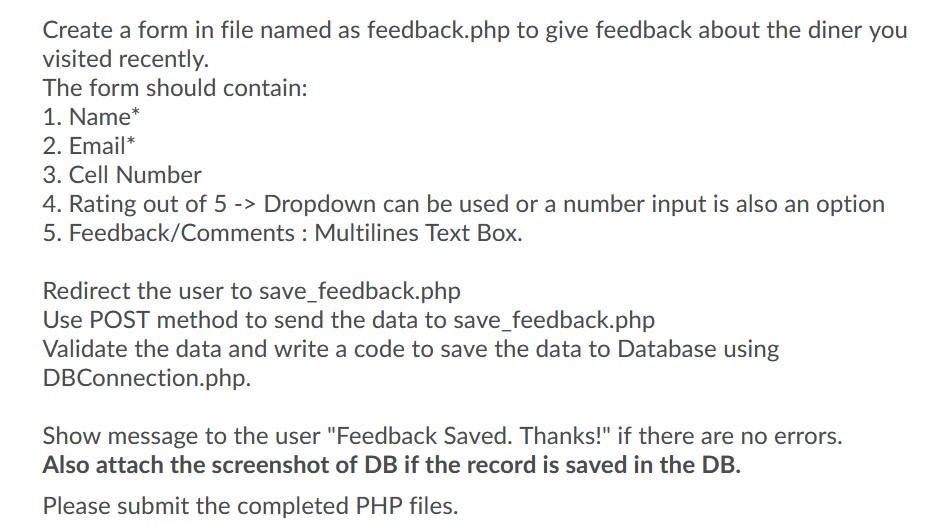 Solved Create a form in file named as feedback.php to give | Chegg.com