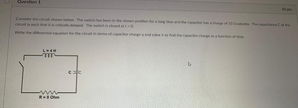 Solved Question 1 10 pts Consider the circuit shown below. | Chegg.com
