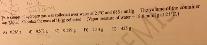 Solved 79. A sample of hydrogen gas was collected over water | Chegg.com